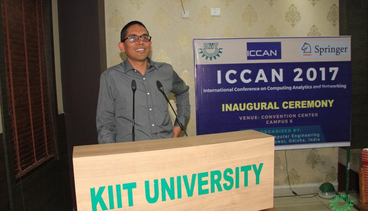 International Conference on Computing, Analytics and Networking ICCAN-2017 Held at KIIT
