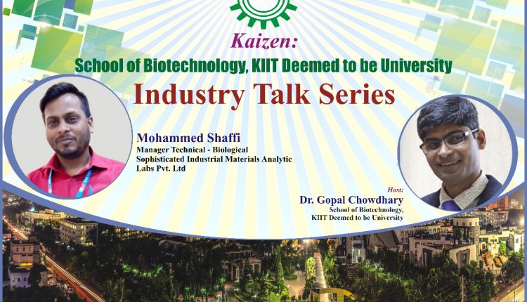 KAIZEN- Industry Talk Series KIIT Biotech Seres 01
