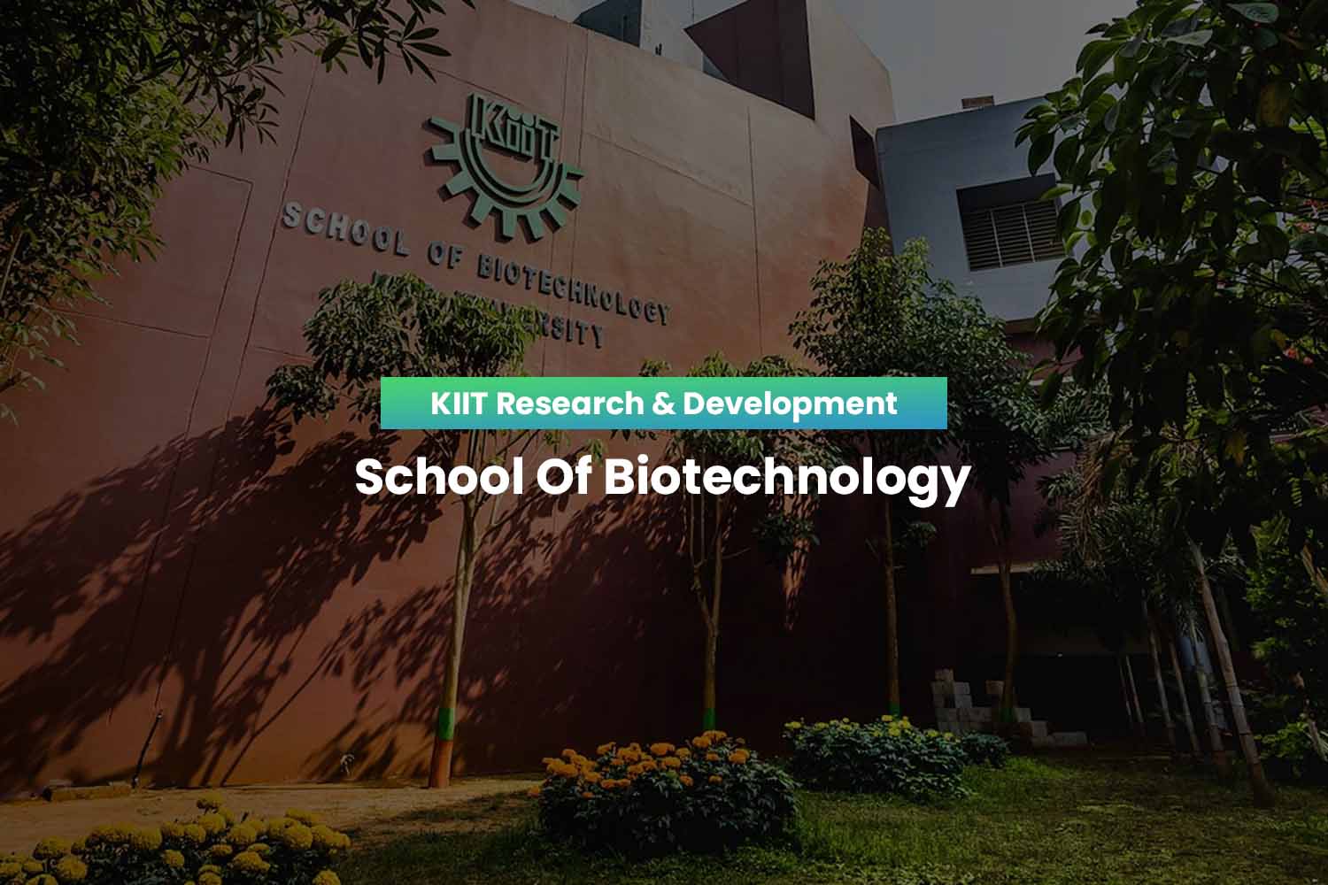 KIIT School Of Biotechnology