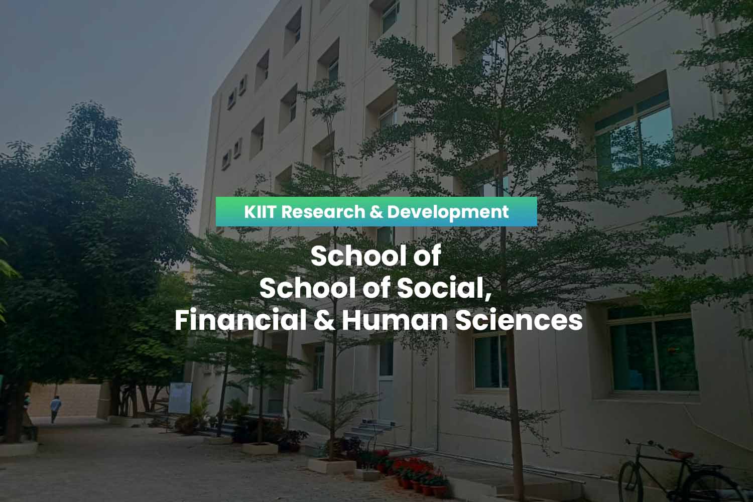 KIIT School of Social Financial & Human Sciences