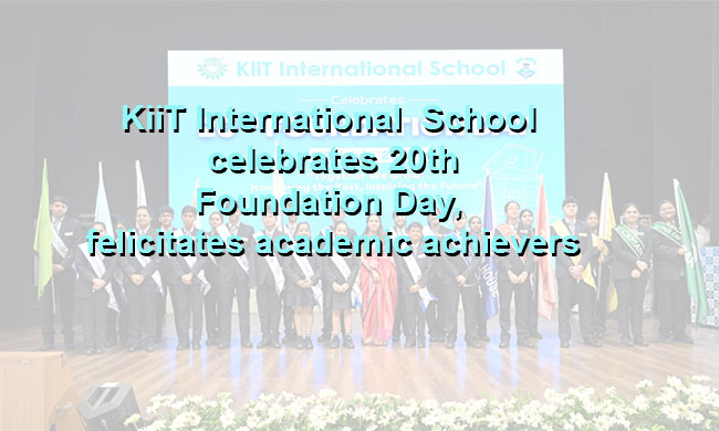 KiiT International School celebrates 20th Foundation Day, felicitates academic achievers